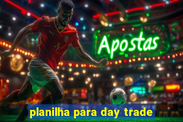 planilha para day trade